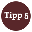 Tipp 5